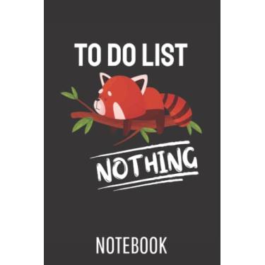 Imagem de To Do List Nothing Red Panda: College Ruled Journal or Notebook (6x9 inches) with 120 pages