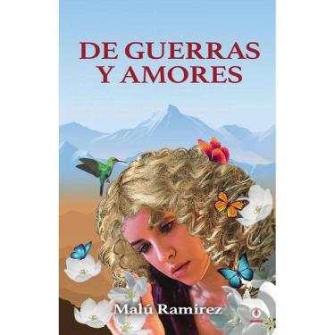 Imagem de De guerras y amores  - Espanhol