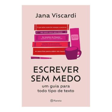 Imagem de Escrever Sem Medo - Um Guia Para Todo Tipo de Texto