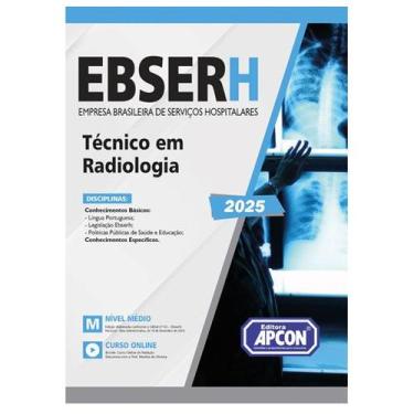 Imagem de Apostila EBSERH 2025  Técnico em Radiologia/Radioterapia - Editora Apc