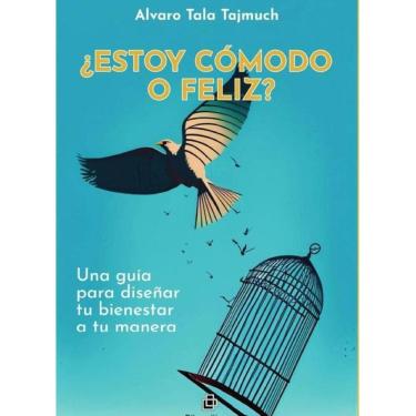 Imagem de ¿Estoy cómodo o feliz? Una guía para diseñar tu bienestar a tu manera - Espanhol