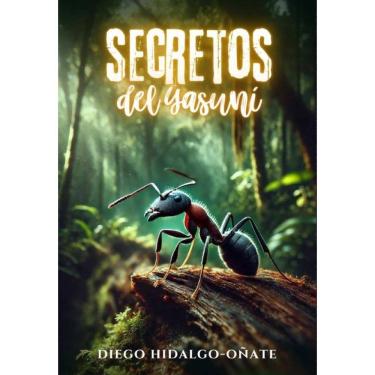 Imagem de Secretos del Yasuní. Micro-cuentos. - Espanhol