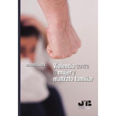 Imagem de Violencia contra la mujer y maltrato familiar - Espanhol