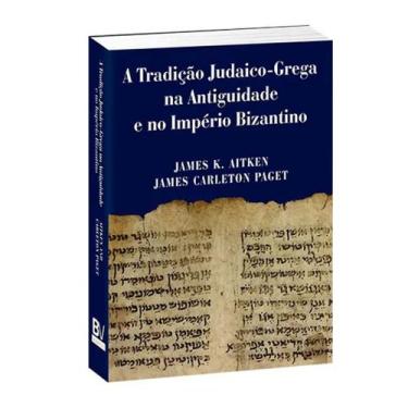 Imagem de Livro A Tradição Judaico Grega Na Antiguidade e No Império Bizantino -