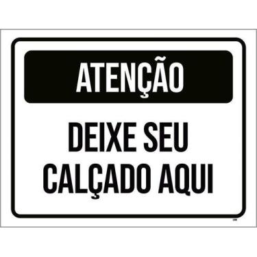 Imagem de Kit 5 Placa Acm Atenção Deixe Calçado Aqui 18X23 - Sinalizo