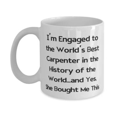 Imagem de Caneca útil para noivo 325 g 443 ml, I'm Engaged to the World's Best Carpenter in the History of the, presentes legais para presentes de Dia dos Namorados