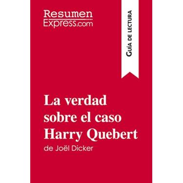Imagem de La verdad sobre el caso Harry Quebert de Joël Dicker (Guía de lectura): Resumen y análisis completo