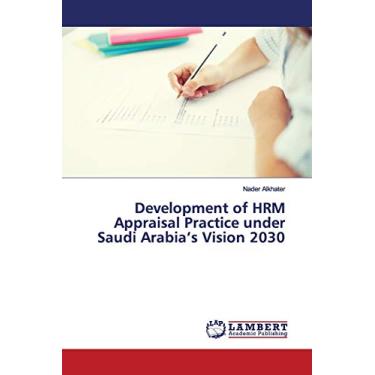 Imagem de Development of HRM Appraisal Practice under Saudi Arabia's Vision 2030