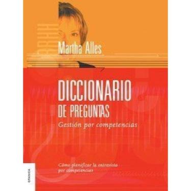 Imagem de Diccionario De Preguntas  Gestion Por Competencias  Como Planificar La Entrevista Por Competencias