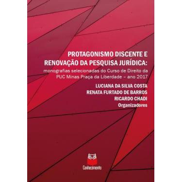Imagem de Protagonismo Discente e Renovação da Pesquisa Jurídica - Conhecimento
