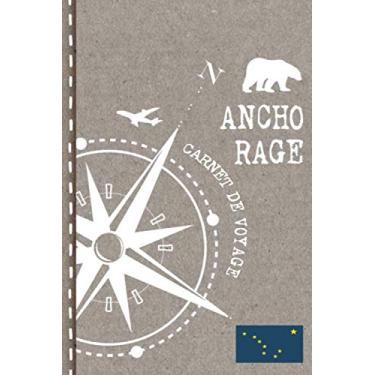 Imagem de Anchorage Carnet de Voyage: Cahier de Voyageurs Dot Grid Pointillé A5 - Dotted Journal de bord pour Ecrir. Livre pour l'écriture, dessiner. Souvenirs d'activités vacances - Notebook á points
