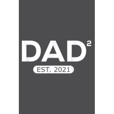 Imagem de Dad Squared Est. 2021 Father Of 2 Matching Couples: Study Notebook, 6 x 9 inches, 120 pages