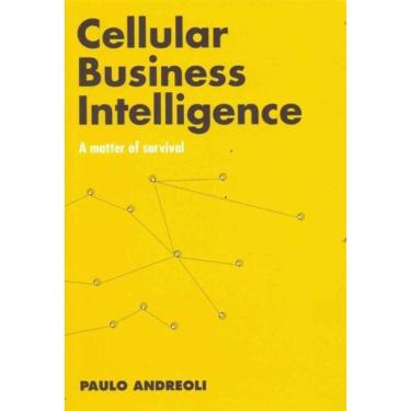 Imagem de Cellular Business Intelligence: A Matter Of Survival