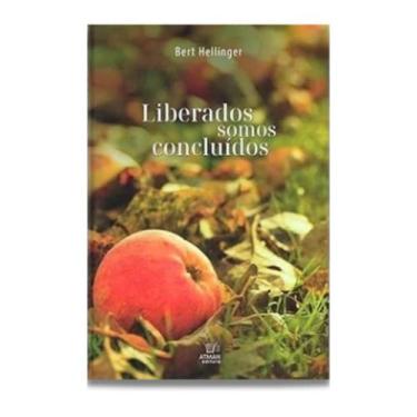 Imagem de Liberados Somos Concluídos - Bert Hellinger