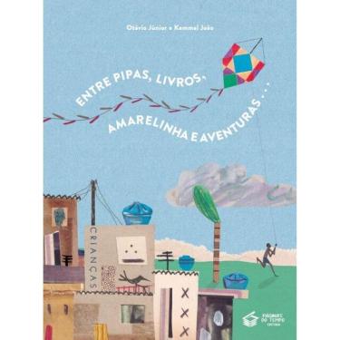 Imagem de Entre Pipas, Livros, Amarelinha E Aventuras...