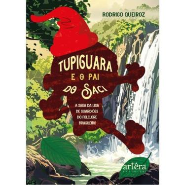 Imagem de Tupiguara E O Pai Do Saci