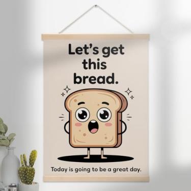 Imagem de HKDGVRTB Pôster divertido e divertido de afirmações positivas inspiradoras de saúde mental para decoração de arte de parede de escritório para sala de aula de quarto de crianças | Let's Get This Bread