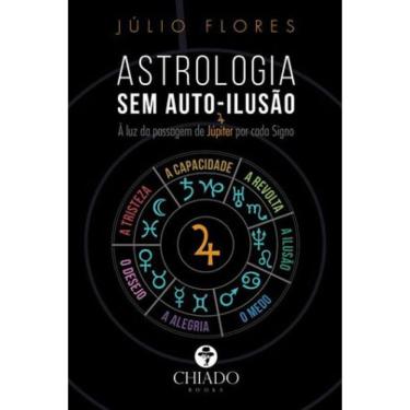 Imagem de Astrologia Sem Auto Ilusão