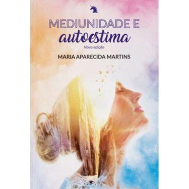 Imagem de Mediunidade E Autoestima