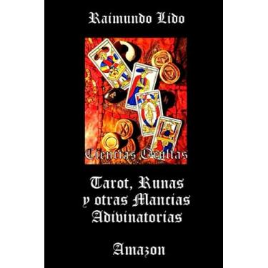 Imagem de Tarotlogia y Mancias Adivinatorias: Cabala-Cartomancia-Rabdomancia-Astrologia-Numerologia-Runas