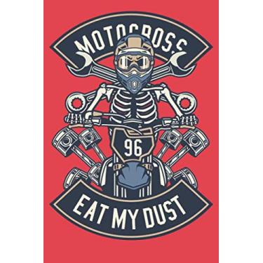 Imagem de Motorcross - 96 - Eat My Dust: Blanko Journal or Notebook (6x9 inches) with 120 pages for Motorcross Motorcycle Extreme Sport Racing Fans