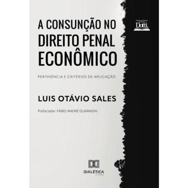 Imagem de A Consunção no Direito Penal Econômico-Português