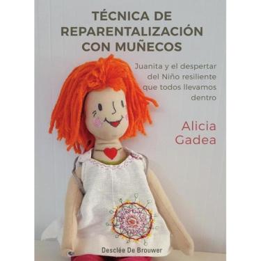 Imagem de Técnica de reparentalización con muñecos. Juanita y el despertar del Niño resiliente que todos lleva
