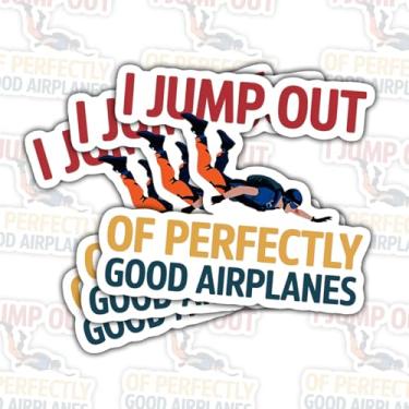 Imagem de Adesivos de vinil de paraquedismo com 3 peças I Jump Out of Perfectly Good Airplanes, para laptop, notebook, diário, garrafa de água, carro, presente para adolescentes, amigos de 7,6 cm