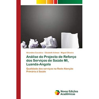 Imagem de Análise do Projecto de Reforço dos Serviços de Saúde MI, Luanda-Angola: Qualidade dos serviços na Rede Atenção Primária à Saúde