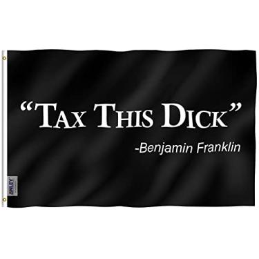 Imagem de Anley Fly Breeze 3x5 Foot Tax Esta bandeira de Dick Benjamin Franklin - cabeçalho de lona e costura dupla - novidade faculdade dormitório engraçado bandeiras poliéster com ilhós de latão 3x5 pés