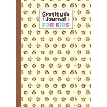 Imagem de Gratitude Journal For Kids: Owls Gratitude Journal For Kids, A Journal to Teach Children to Practice Gratitude and Mindfulness, 121 Pages, Size 7" x 10"