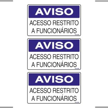 Imagem de Combo 3 Placas De Sinalização Aviso Acesso Restrito A Funcionários 25x15 Ekomunike - S-233 F9e