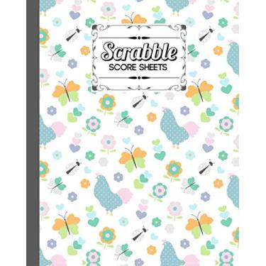 Imagem de Scrabble Score Sheet: Scrabble Game Record book For up to 4 Players, Scrabble Game Sheets For Board Game Words Building, 121 Pages, Size 8" x 10" | Flower and Chicken Cover