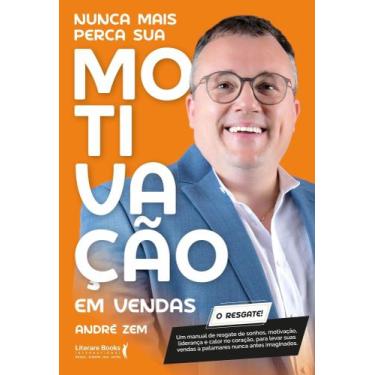 Imagem de Nunca Mais Perca Sua Motivação Em Vendas Sortido, Sortido
