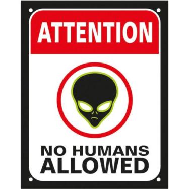 Imagem de Placa Decorativa PS 18x23cm Attention, No Humans Allowed - DEC09 - SIN