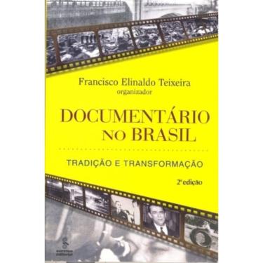 Imagem de Documentario No Brasil: Tradicao E Transformacao