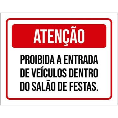 Imagem de Placa Atenção Proibida Entrada Veículos Salão Festa 36X46