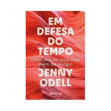 Imagem de Em Defesa do Tempo - Descobrindo Uma Vida Além do Relógio - FONTANAR, 