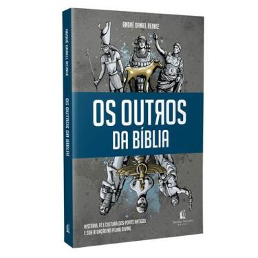 Imagem de Os Outros Da Bíblia - André Daniel Reinke - Thomas Nelson