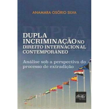 Imagem de Dupla Incriminação no Direito Internacional Contemporâneo - DEL REY LI