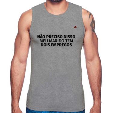 Imagem de Regata Não preciso disso, meu marido tem dois empregos - Foca na Moda,