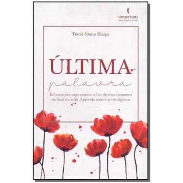 Imagem de Última Palavraxinformações Importantes Sobre Direitos Humanos No Final Da Vida. Aprenda Mais e Ajude