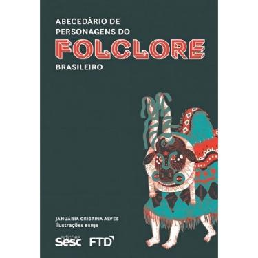Imagem de Abecedário de Personagens do Folclore Brasileiro