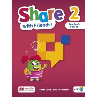 Imagem de Livro - Share With Friends! 2 - Teachers Edition With App - MACMILLAN 