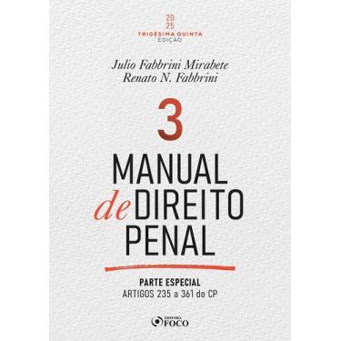 Imagem de Livro - Manual de Direito Penal - Parte Especial - Arts. 235 a 361 do 