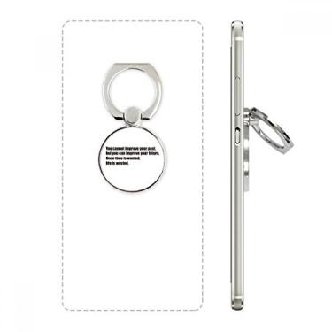 Imagem de Suporte de anel de telefone com citação Once Time is Wasted Life is Wasted com laço ajustável