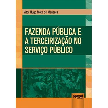 Imagem de Fazenda Pública e a Terceirização no Serviço Público