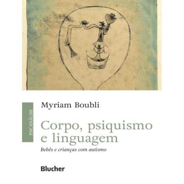 Imagem de Corpo, Psiquisimo E Linguagem