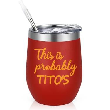 Imagem de Qtencas Presentes de vodka Titos, este é provavelmente o copo de vinho isolado de aço inoxidável da Tito, presentes de vodka para mulheres, presentes engraçados de aniversário de Natal para mulheres