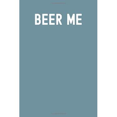 Imagem de Beer Me Notebook: Spirit Mountain Blue Paperback Matte Finish Lined Journal, 120 Pages, 6 x 9, Gift For Thinkers, List Makers and Doers (Beer Me Journal)